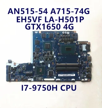 NBQ5611004 NB.Q5611.004 EH5VF LA-H501P Jaoks Acer Nitro 5 AN515-54 A715-74G 15.6 Sülearvuti Emaplaadi i7-9750H GTX1650 4G 100%Testitud